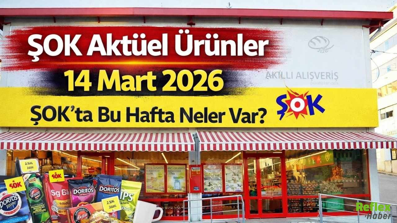 ŞOK Aktüel Ürünler Listesi 14 Mart 2026 ŞOK’ta Bu Hafta Neler Var
