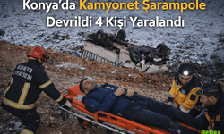Konya’da Kamyonet Şarampole Devrildi 4 Kişi Yaralandı