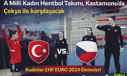 A Milli Kadın Hentbol Takımı Kastamonu’da Çekya İle Karşılaşacak