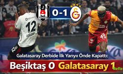 Galatasaray Derbide İlk Yarıyı Önde Kapattı: Beşiktaş 0 Galatasaray 1