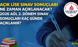 AÖL Sınav Sonuçları Ne Zaman Açıklanacak 2026? Açık Lise 2. Dönem Sonuç Tarihi