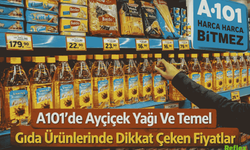 A101’de Ayçiçek Yağı Ve Temel Gıda Ürünlerinde Dikkat Çeken Fiyatlar