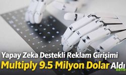 Yapay Zeka Destekli Reklam Girişimi Multiply 9.5 Milyon Dolar Yatırım Aldı