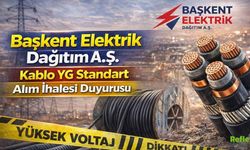 Başkent Elektrik Dağıtım A.Ş. Kablo YG Standart Alımı İçin İhaleye Çıkıyor