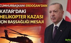 Cumhurbaşkanı Erdoğan’dan Katar’daki Helikopter Kazası İçin Başsağlığı Mesajı