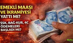 Emekli maaşı ve ikramiyesi yattı mı? SSK, Bağ-Kur, 4C ödemeleri başladı mı?