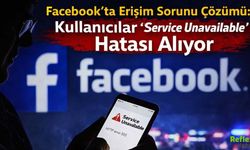 Facebook’ta Erişim Sorunu Çözümü: Kullanıcılar “Service Unavailable” Hatası Alıyor