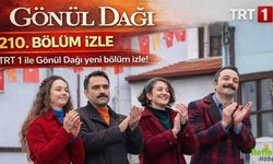 Gönül Dağı 210. Bölüm İzle! TRT 1 Yeni Bölümde Neler Olacak?