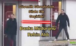 Güvenlik Görevlisinin Silahı Ele Geçirildi! Bankada Rehin Krizi
