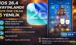 iOS 26.4 Güncellemesi Yayınlandı: Öne Çıkan 5 Yenilik