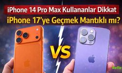 iPhone 14 Pro Max Kullananlar Dikkat: iPhone 17’ye Geçmek Mantıklı Mı?