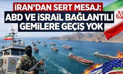 İran’dan Sert Mesaj: ABD Ve İsrail Bağlantılı Gemilere Geçiş Yok