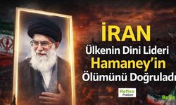 İran'ın Dini Lideri Ayetullah Ali Hamaney'in Ölümü Resmen Duyuruldu