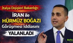İtalya Dışişleri Bakanlığı: İran ile Hormuz Boğazı Görüşmesi İddiasını Yalanladı