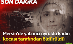 Mersin’de Kadın Cinayeti: 2 Çocuk Annesi Evinde Hayatını Kaybetti