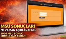 MSÜ Sonuçları Ne Zaman Açıklanacak? 2026 MSÜ Sonuç Sorgulama Ekranı