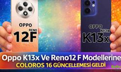 Oppo K13x Ve Reno12 F Modelleri ColorOS 16 İle Yenileniyor