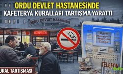 Ordu Devlet Hastanesi'nde Kafeterya Kuralları Tartışma Yarattı