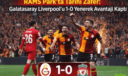 RAMS Park’ta Tarihi Zafer: Galatasaray Liverpool’u 1-0 Yenerek Avantajı Kaptı
