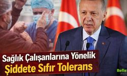 Sağlık Çalışanlarına Yönelik Şiddete Sıfır Tolerans