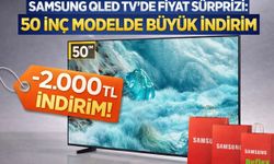Samsung QLED TV’de Fiyat Sürprizi: 50 İnç Modelde Büyük İndirim