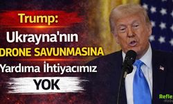 Trump: Ukrayna'nın Drone Savunmasına Yardıma İhtiyacımız Yok