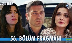 Uzak Şehir 56 Bölüm Fragmanı İzle - Yeni Bölümden İlk Sahne