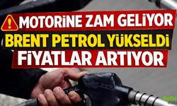 Son Dakika...Motorine Zam Geliyor Brent Petrol Yükseldi Fiyatlar Artıyor