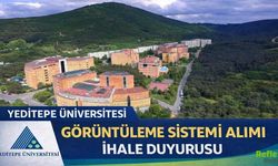 Yeditepe Üniversitesi Görüntüleme Sistemi Alımı İhale Duyurusu