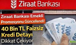 Ziraat Bankası Emekli Promosyonu Güncellendi! 40 Bin TL Faizsiz Kredi Detayı