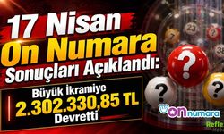 17 Nisan On Numara Sonuçları Açıklandı: Büyük İkramiye 2.302.330,85 TL Devretti