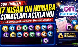 17 Nisan On Numara Sonuçları Açıklandı: İşte Kazandıran Numaralar ve İkramiye Detayları