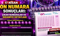17 Nisan On Numara Sonuçları: Çıkan Numaralar ve İkramiye Detayları