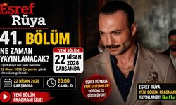 Eşref Rüya 41. Bölüm Ne Zaman Yayınlanacak? Yeni Bölüm Fragmanı
