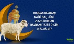 2026 Kurban Bayramı Ne Zaman? Kaç Gün Tatil Olacak?