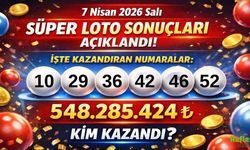 7 Nisan 2026 Salı Süper Loto Sonuçları Açıklandı! İşte Kazandıran Numaralar: 548.285.424 ₺ Kim Kazandı?