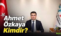 TEİAŞ Yönetim Kurulu Üyesi Ahmet Özkaya Kimdir?