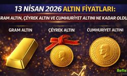 13 Nisan 2026 Altın Fiyatları: Gram Altın, Çeyrek Altın Ve Cumhuriyet Altını Ne Kadar Oldu?