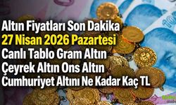 Altında Sabah Hareketliliği 27 Nisan Canlı Fiyatlar: Gram Altın Çeyrek Altın Ons Altın Cumhuriyet Altını Ne Kadar Kaç TL