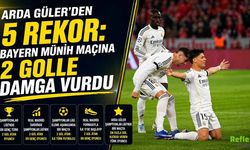 Arda Güler’den 5 Rekor: Bayern Münih Maçına 2 Golle Damga Vurdu
