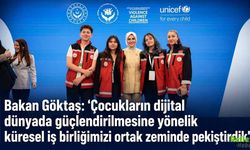 Bakan Göktaş: Çocukların Dijital Dünyada Güçlenmesi İçin Küresel İşbirliği Pekişti