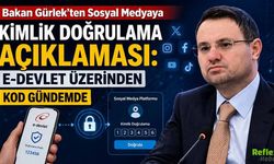 Bakan Gürlek’ten Sosyal Medyaya Kimlik Doğrulama Açıklaması: E-Devlet Üzerinden Kod Gündemde