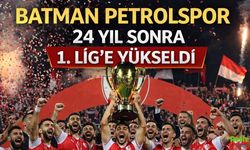 Batman Petrolspor, 24 Yıl Sonra 1. Lig'e Yükseldi