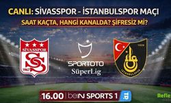 CANLI: Sivasspor - İstanbulspor Maçı Saat Kaçta, Hangi Kanalda? Şifresiz Mi?