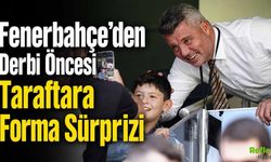 Fenerbahçe’den Derbi Öncesi Taraftara Forma Sürprizi