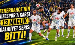 Fenerbahçe’nin Rizespor’a Karşı 13 Maçlık Galibiyet Serisi Bitti