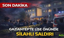 Son Dakika: Gaziantep'te Lise Önünde Silahlı Saldırı