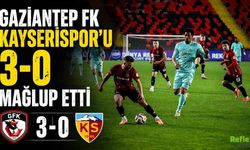 Gaziantep FK Kayserispor’u 3-0 Mağlup Etti