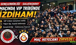 Gençlerbirliği Galatasaray Maçında VIP Tribünde İzdiham