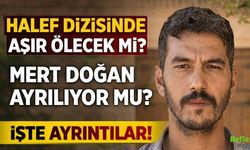 Halef Dizisinde Aşır Ölecek Mi? Mert Doğan Ayrılıyor Mu?